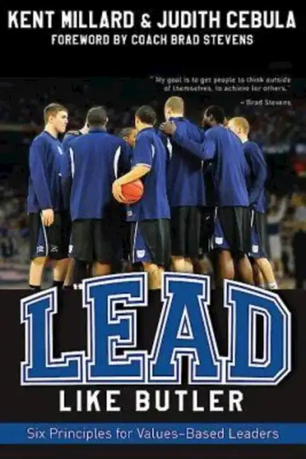 Lead Like Butler: Six Principles for Values-Based Leaders - Paperback