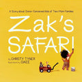 Zak's Safari: A Story about Donor-Conceived Kids of Two-Mom Families - Paperback