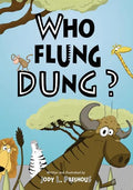 Who Flung Dung? - Hardcover