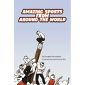 Amazing Sports from Around the World - Paperback