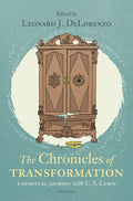 Chronicles of Transformation: A Spiritual Journey with C. S. Lewis - Paperback
