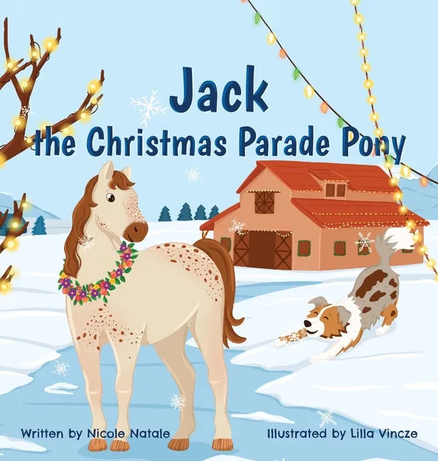 Jack the Christmas Parade Pony - Hardcover