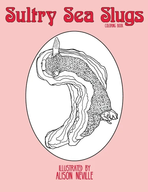 Sultry Sea Slugs: Coloring Book - Paperback