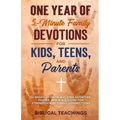 One Year of 5-Minute Family Devotions For Kids, Teens, And Parents: 52 Weeks of Faith-Building Activities, Prayer, And Bible Study For Strengthening F - Paperback