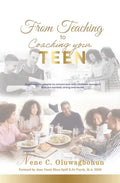 From Teaching to Coaching your TEEN - Paperback