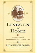 Lincoln at Home: Two Glimpses of Abraham Lincoln's Family Life - Paperback