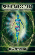 Spirit Associates: Your user-friendly guide to spirit guides, allies, and teachers. - Paperback