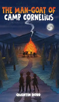 The Man-Goat of Camp Cornelius - Hardcover