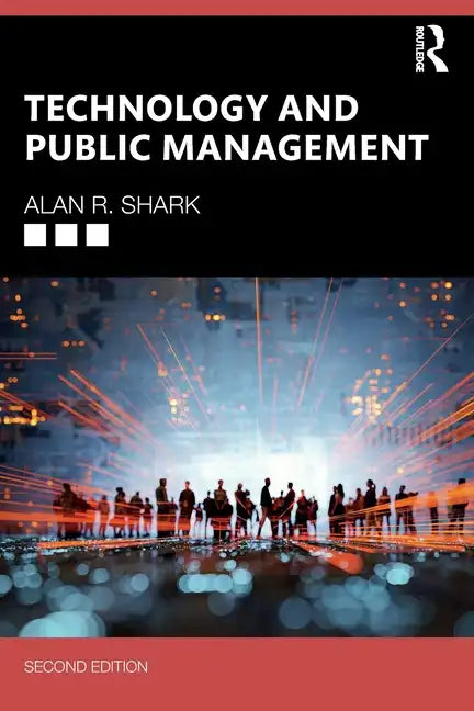 Technology and Public Management - Paperback