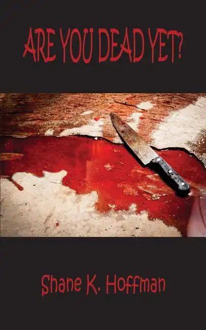 Are You Dead Yet? - Paperback