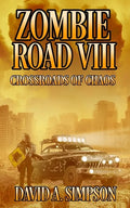 Zombie Road VIII: Crossroads of Chaos - Paperback