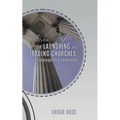 Three Pillars for Launching and Leading Churches: Cell, Congregation & Celebration - Paperback