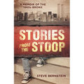 Stories from the Stoop: A Memoir of the 1960s Bronx - Hardcover