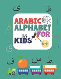Arabic Alphabet for kids N°2: Arabic Alphabet for kids n°2, ages 2-5, practice, learning arabic language of the quran, alif ba ta to yae for kids, P - Paperback