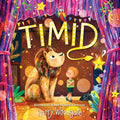 Timid - Hardcover