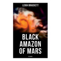 Black Amazon of Mars (SF Classic): Sci-Fi Novel - Paperback