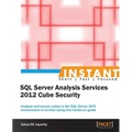 Instant Microsoft SQL Server Analysis Services 2012 Cube Security - Paperback