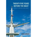 Twenty-Five Years before the Mast - Paperback