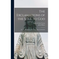 The Exclamations of the Soul to God: or, The Meditations of St. Teresa After Communion - Hardcover
