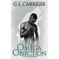 The Omega Objection: San Andreas Shifters #2 - Paperback