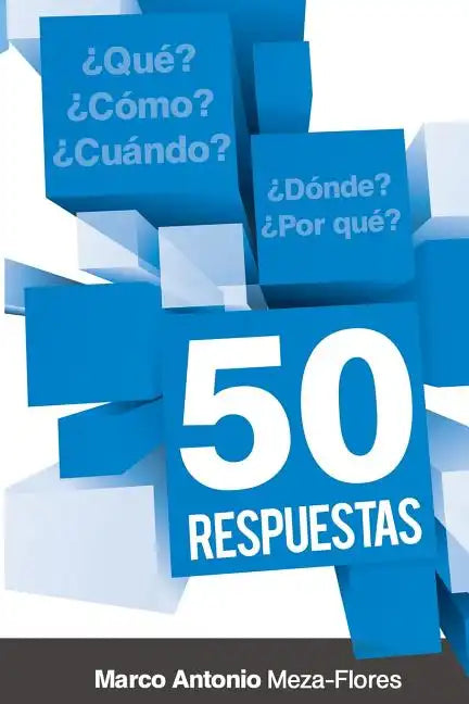 50 Respuestas: Qué, cómo, cuándo, dónde, por qué - Paperback