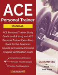 ACE Personal Trainer Manual: ACE Personal Trainer Study Guide 2018 & 2019 and ACE Personal Trainer Exam Prep Book for the American Council on Exerc - Paperback