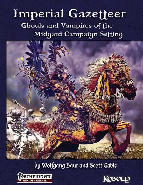 Imperial Gazetteer: Ghouls and Vampires of the Midgard Campaign Setting - Paperback
