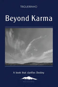 Beyond Karma: A Book That Clarifies Destiny - Paperback