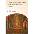 A Reflective Journey of a Loved One's Passing - Paperback