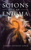 Scions of an Enigma - Paperback