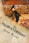 El Filibusterismo - Paperback