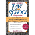 The Complete Law School Companion: How to Excel at America's Most Demanding Post-Graduate Curriculum - Hardcover