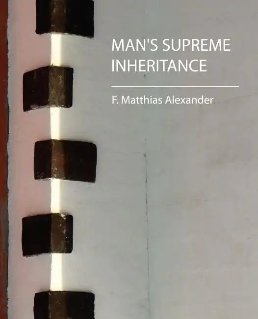 Man's Supreme Inheritance - Paperback