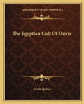 The Egyptian Cult of Osiris - Paperback