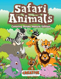 Safari Animals Coloring Books Nature Edition - Paperback