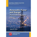 Renewable Power and Energy, Volume I: Photovoltaic Systems - Paperback