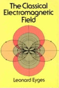 The Classical Electromagnetic Field - Paperback
