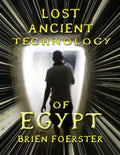 Lost Ancient Technology Of Egypt - Paperback
