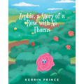 Zephie: A Story of a Rose with No Thorns - Paperback