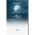 The Mind of a Manic A Window To The Soul - Paperback