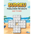 Sudoku Puzzle Book for Adults Easy to Hard: Sudoku Variations Puzzle Books - Keep Your Brain Young - Different Sudoku Puzzles Easy to Hard - Puzzle Bo - Paperback