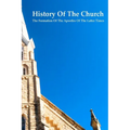 History of the Church The Formation of the Apostles of the Latter Times - Paperback
