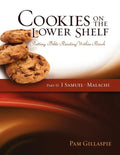 Cookies on the Lower Shelf: Putting Bible Reading Within Reach Part 2 (1 Samuel - Malachi) - Paperback