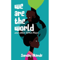 We are the World and Other SDGs Plays - Paperback