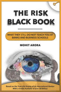 The Risk Black Book: What They Still Do Not Teach You at Banks and Business Schools - Paperback
