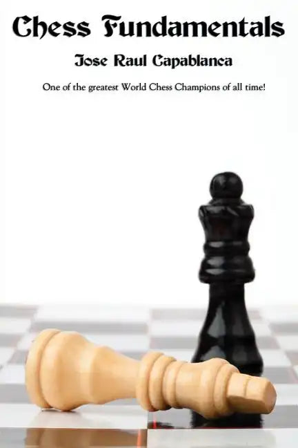 Chess Fundamentals - Paperback