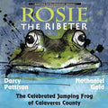Rosie the Ribeter: The Celebrated Jumping Frog of Calaveras County - Paperback