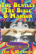 The Beatles, The Bible and Manson: Reflecting Back with 50 Years of Perspective - Paperback