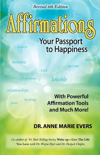 Affirmations: Your Passport to Happiness - Paperback