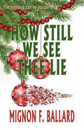 How Still We See Thee Lie - Paperback